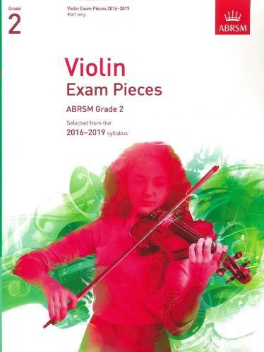 ABRSM Violin Grade 2 Exam Pieces 2016-2019 (Score & Part)