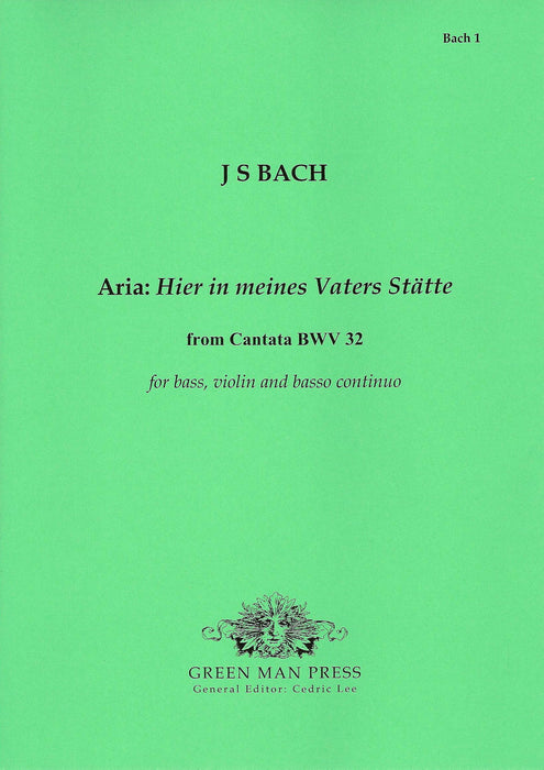 Bach: Aria 'Hier in meines Vaters Stätte'