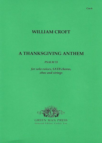 Croft: A Thanksgiving Anthem for Solo Voices, SATB Chorus, Oboe and Strings