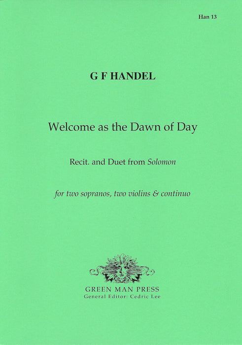 Handel: Welcome as the Dawn of Day
