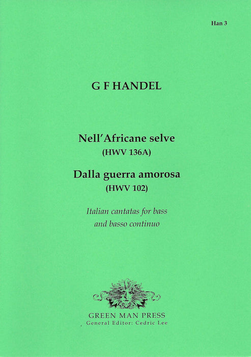 Handel: Nell'Africane selve & Dalla guerra amorosa