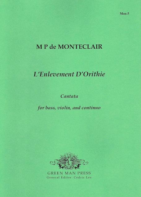 Monteclair: L'Enlevement d'Orithie
