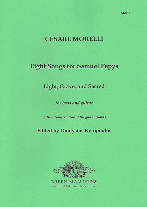 Morelli: Eight Songs for Samuel Pepys - Light, Grave and Sacred