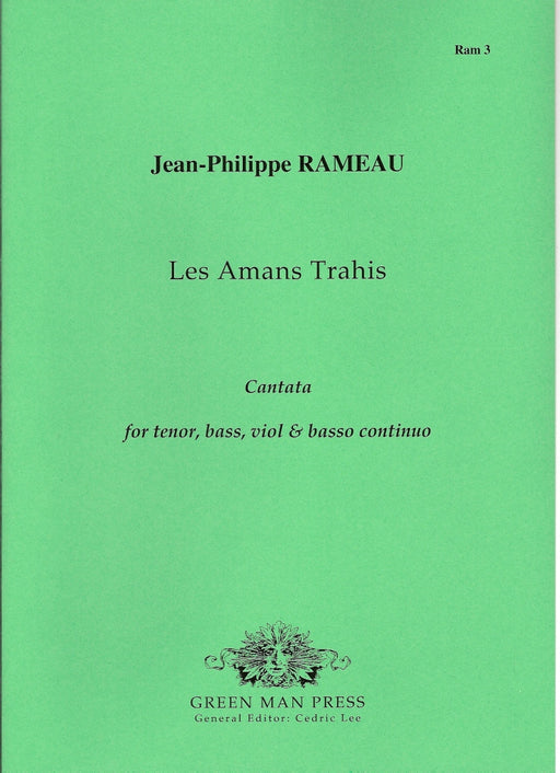 Rameau: Les Amans Trahis