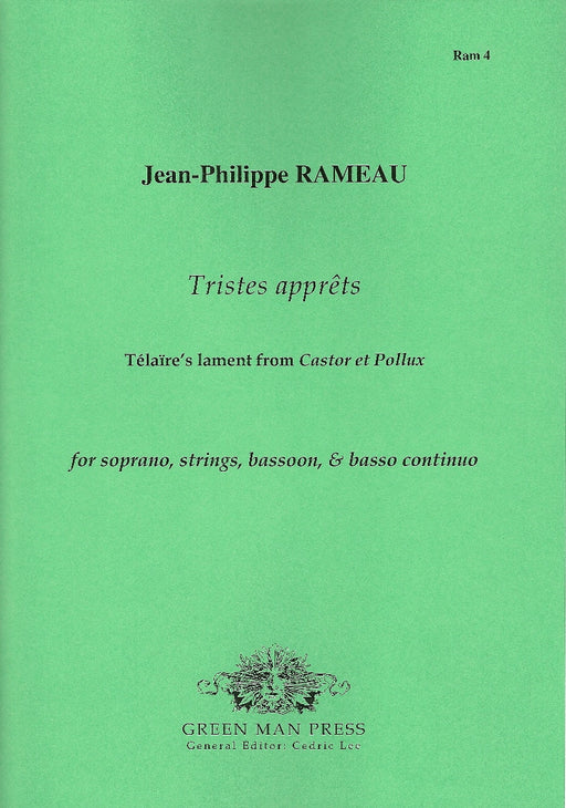 Rameau: Tristes apprêts