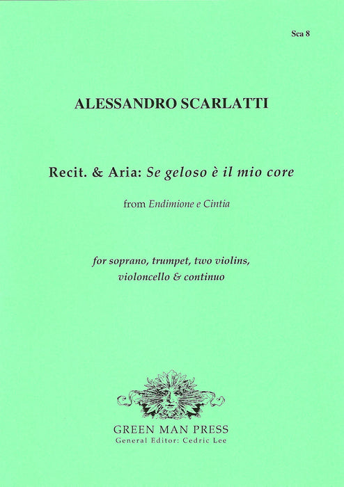 Scarlatti: Recit & Aria - Se geloso è il mio core