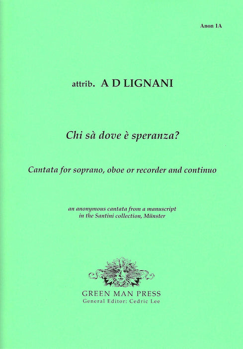 Anonymous (Lignani attr.): Chi sà dove è speranza?