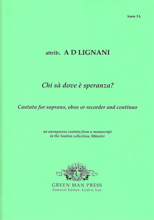 Anonymous (Lignani attr.): Chi sà dove è speranza?