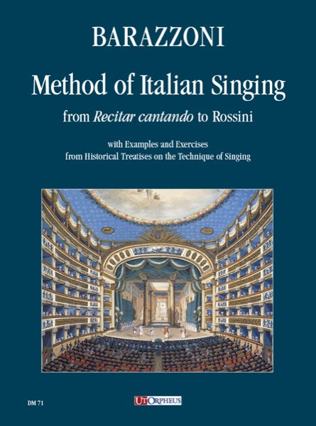 Barazzoni: Method of Italian Singing from ‘Recitar cantando’ to Rossini