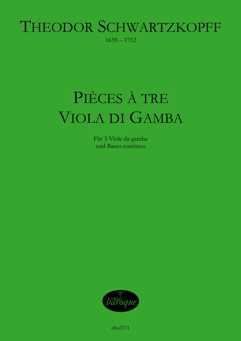Schwartzkopff: Pieces for 3 Bass Viols and Basso Continuo