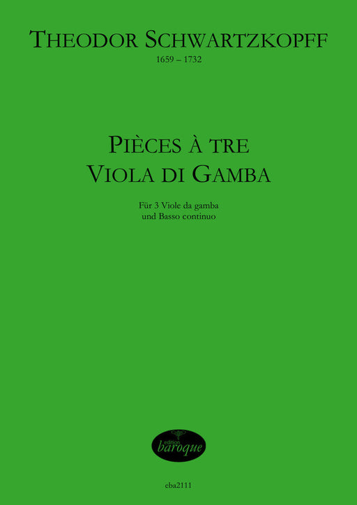 Schwartzkopff: Pieces for 3 Bass Viols and Basso Continuo