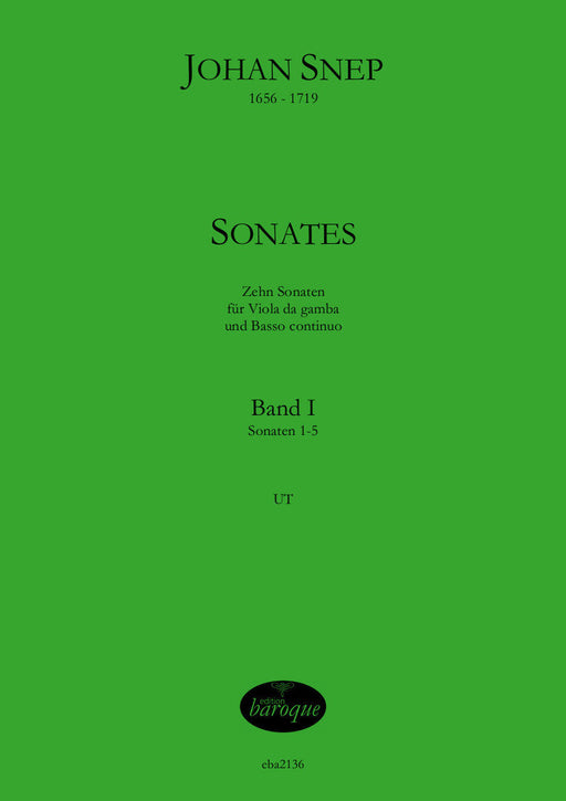 Snep: 10 Sonatas for Viola da Gamba and Basso Continuo, Vol. 1: Sonatas 1-5