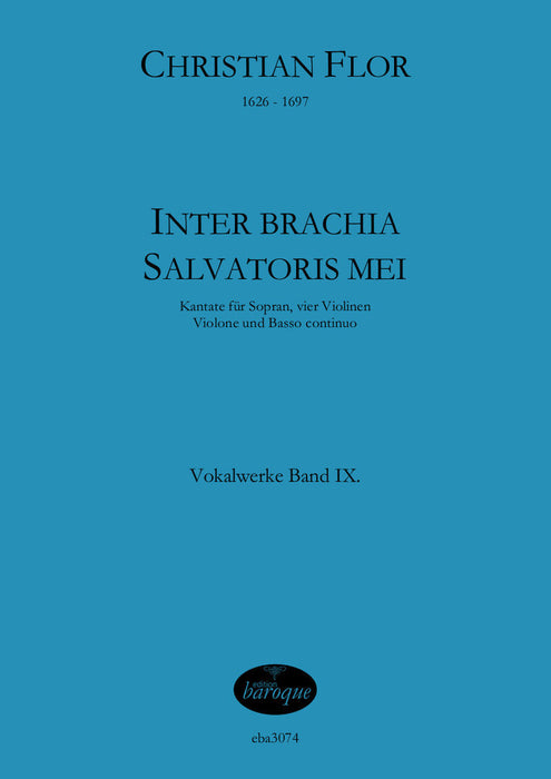 Flor: Inter Brachia Salvatoris Mei (Vocal opus, Vol. IX)