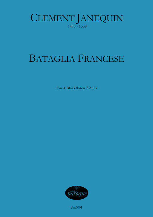 Janequin: Bataglia Francese for 4 Recorders