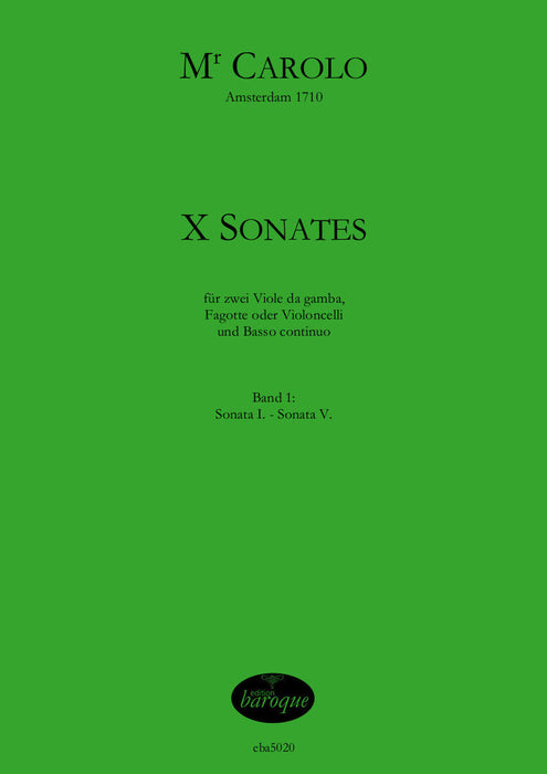 Mr Carolo: 10 Sonatas for 2 Bass Viols and Basso Continuo, Vol. 1 Sonatas 1-5