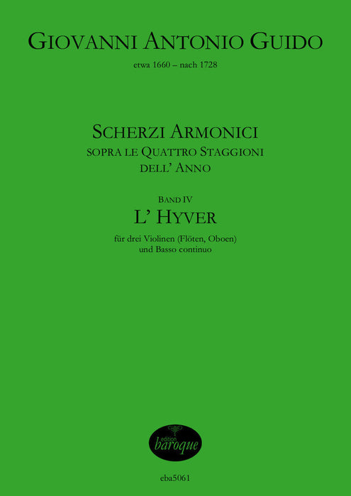Guido: Scherzi Armonici (The Four Seasons) for 3 Violins and Basso Continuo - Vol. 4 L'Hyver (Winter)