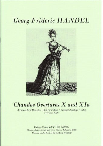 Handel: Chandos Ouvertures X and XIa for 3 Recorders
