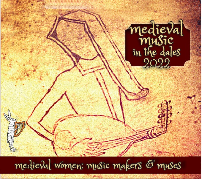 Medieval Music in the Dales • Medieval Women: Music Makers and Muses (CD)