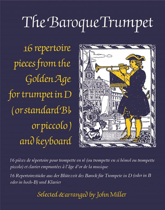 The Baroque Trumpet: John Miller