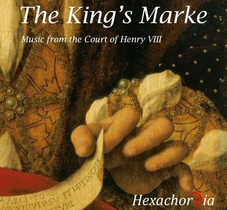 Hexachordia • The King's Marke (CD)