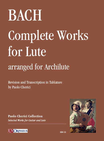 Bach, J.S.: Complete Works for Lute arranged for Archlute