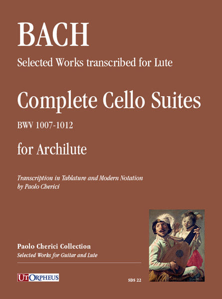 Bach, J.S.: Complete Cello Suites arranged for Archlute