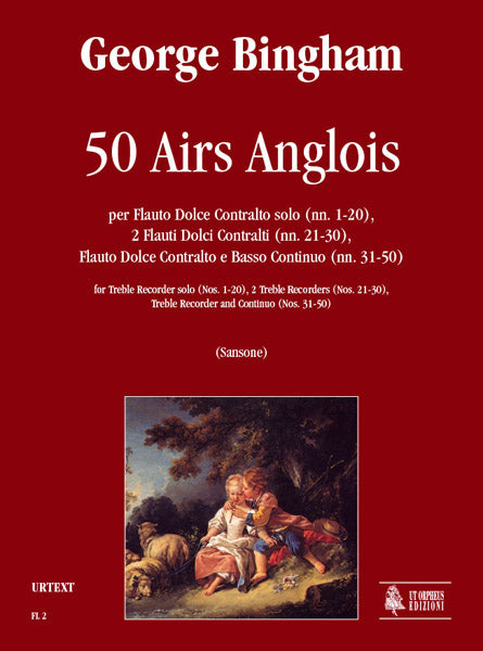 Bingham: 50 Airs Anglois for Treble Recorder, 2 Treble Recorders or Treble Recorder and Basso Continuo