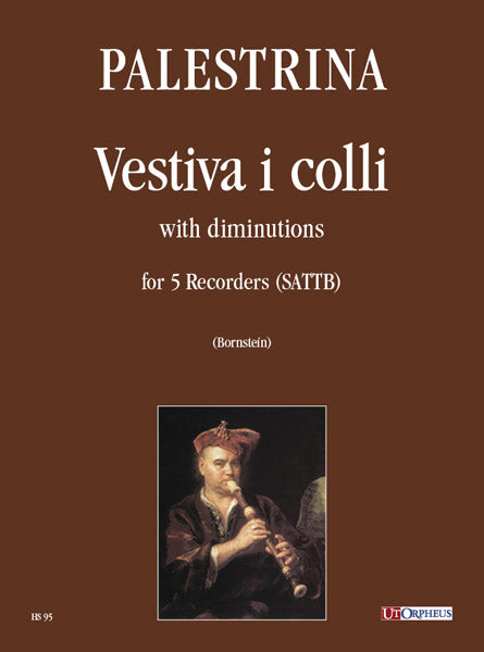 Palestrina: Vestiva i colli with Diminutions for 5 Recorders