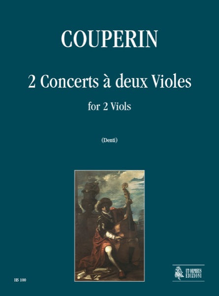 F. Couperin: 2 Concerts à deux Violes for 2 Viols