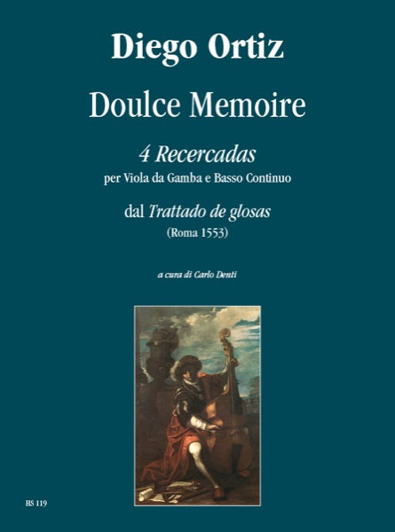 Ortiz: Doulce Memoire - 4 Recercadas for Viola da Gamba and Basso Continuo