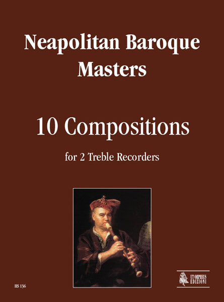 Neapolitan Baroque Masters: 10 Compositions for 2 Treble Recorders