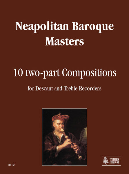Neapolitan Baroque Masters: 10 two-part Compositions for Descant and Treble Recorders