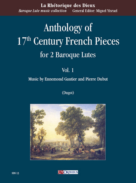 Various: Anthology of 17th Century French Pieces for 2 Baroque Lutes Vol. 1