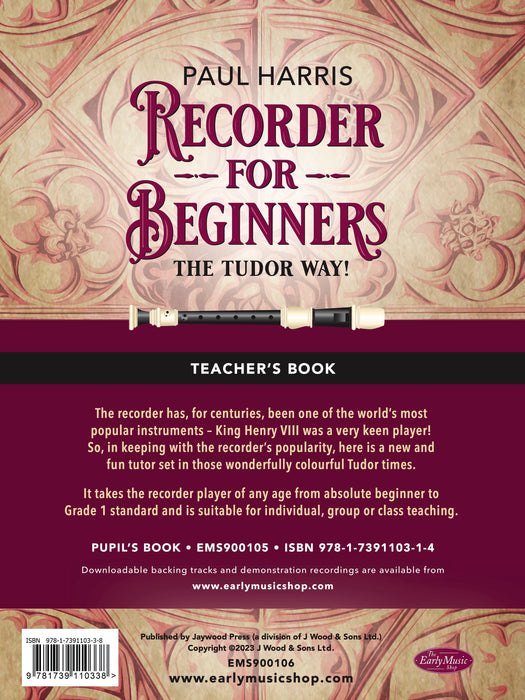 'Recorder for Beginners: The Tudor Way!' by Paul Harris (Teacher's Book)